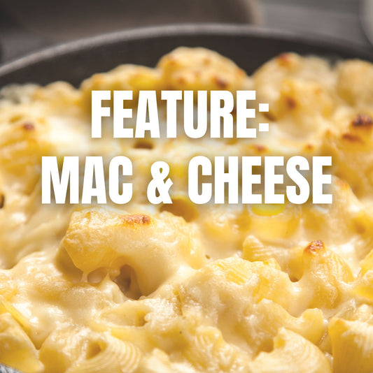 Mac & Cheese - May Monthly Feature - 26 May 2026