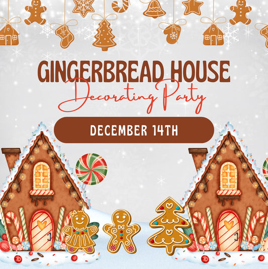Gingerbread House Decorating Party (Afternoon) - 14 Dec 2025