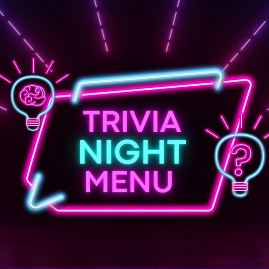 Trivia Night Menu - July  - 24 Jul 2026