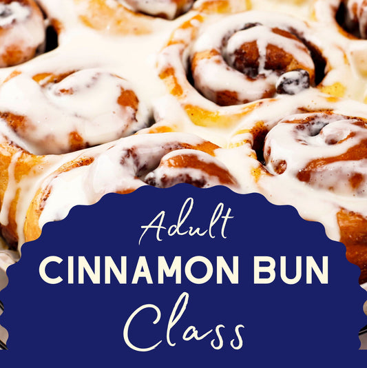 Cinnamon Bun Class - Adult - 18 Nov 2025